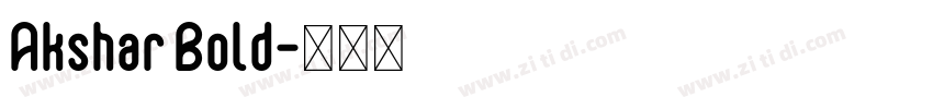 Akshar Bold字体转换